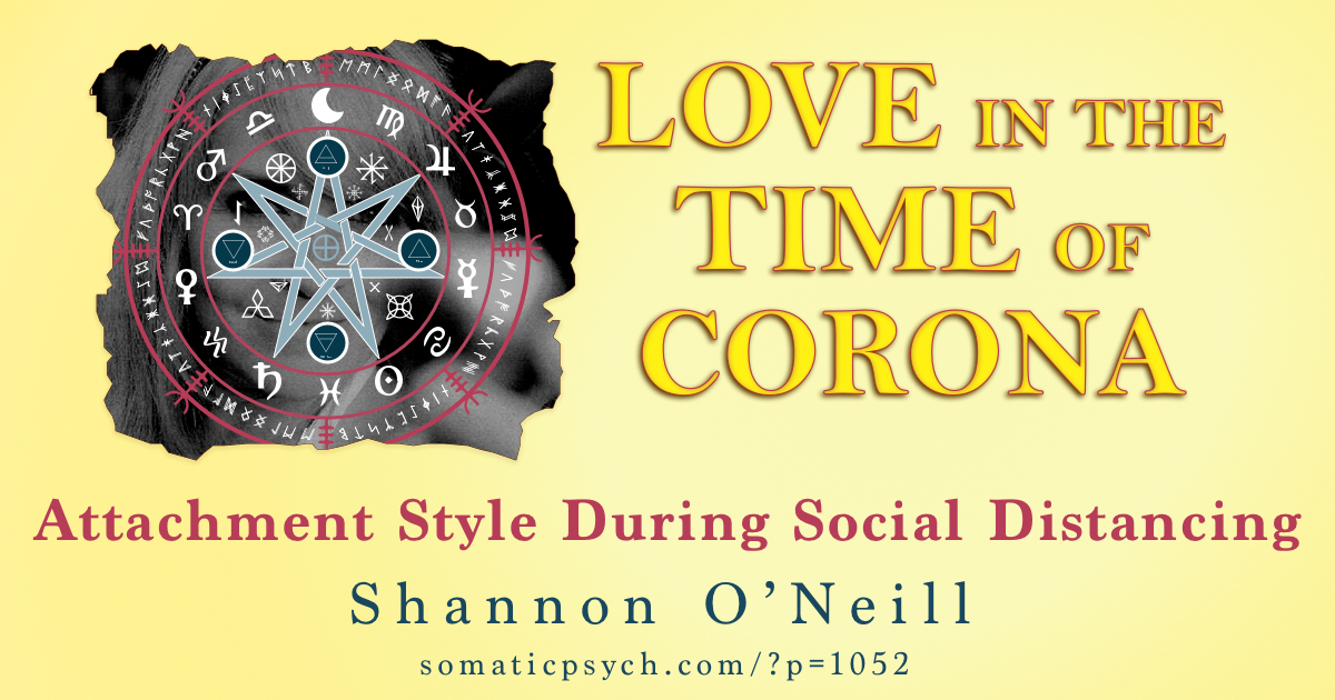 Love In The Time of Corona - Attachment Style During Social Distancing